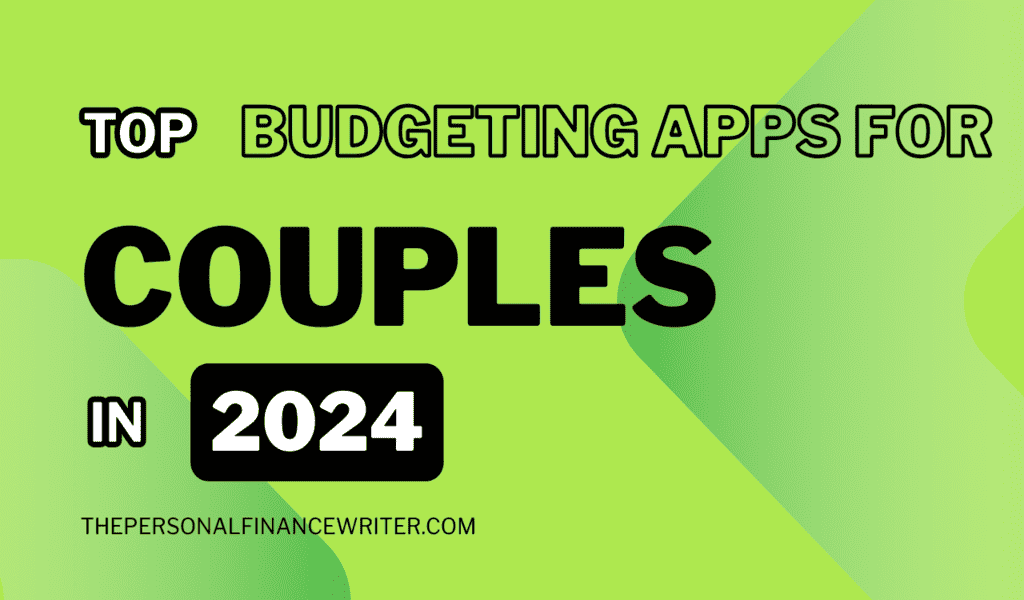 Budgeting Apps for Couples in 2024