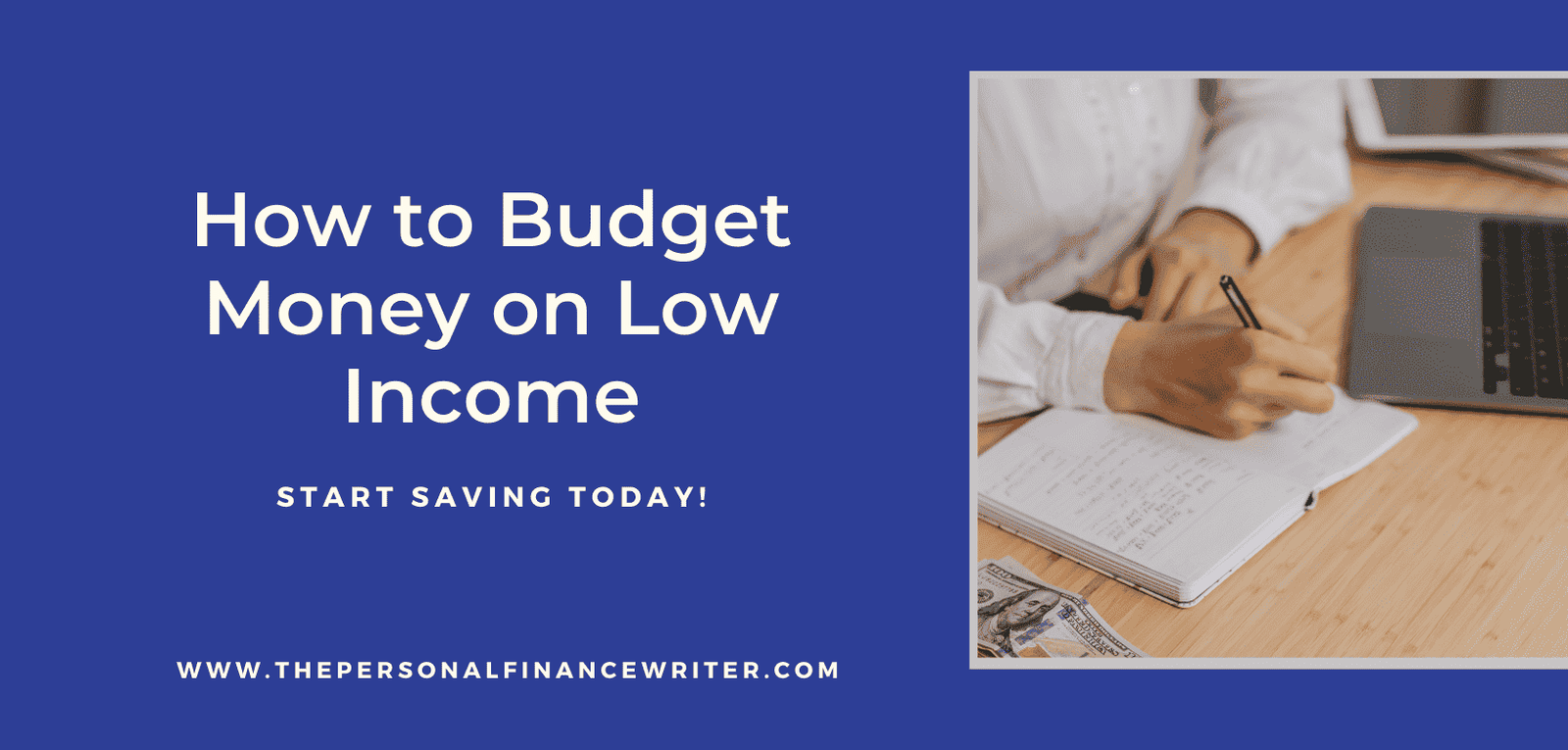 How to Budget Money on Low Income