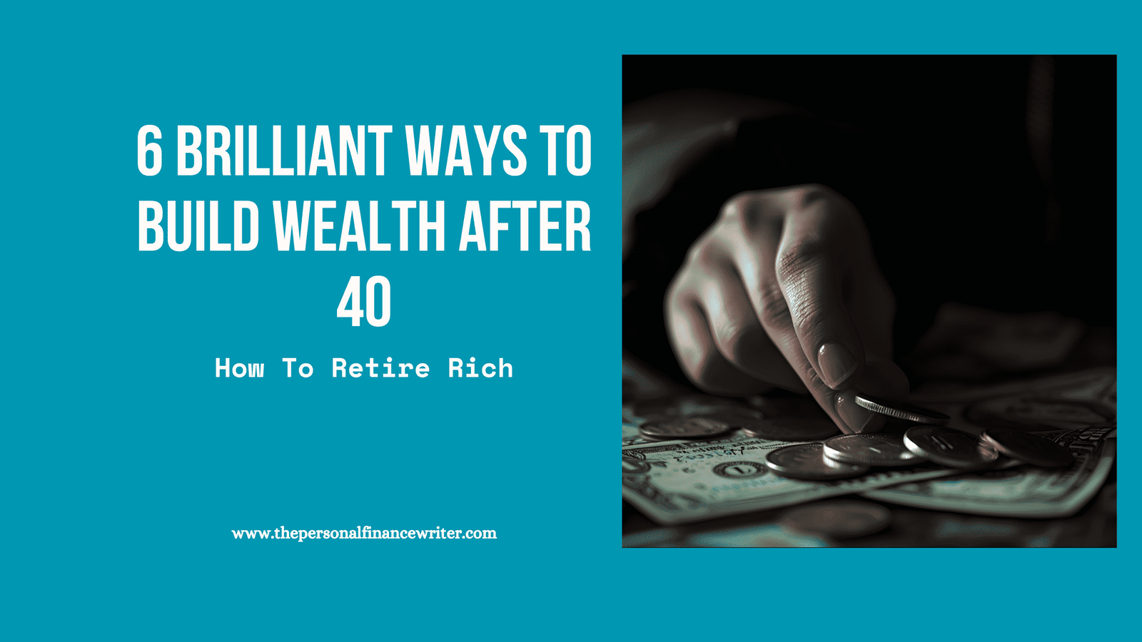 6 Brilliant Ways to Build Wealth After 40